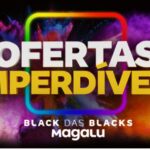 Eletrônicos e eletrodomésticos na Black Friday da Magazine Luiza: veja as melhores oportunidades