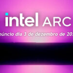 OFICIAL: Intel confirma nova GPU Arc para dia 3 de dezembro