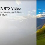 NVIDIA RTX Video Super Resolution ganha novo modelo IA que exige 30% menos da GPU