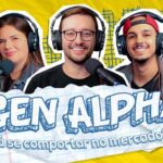 Geração Alpha: os consumidores do futuro